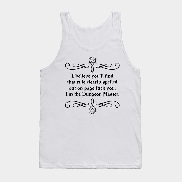 Page Fuck You I'm the Dungeon Master Tank Top by robertbevan